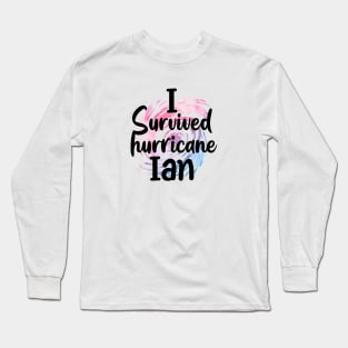 Hurricane Ian Survivor 2022 Long Sleeve T-Shirt